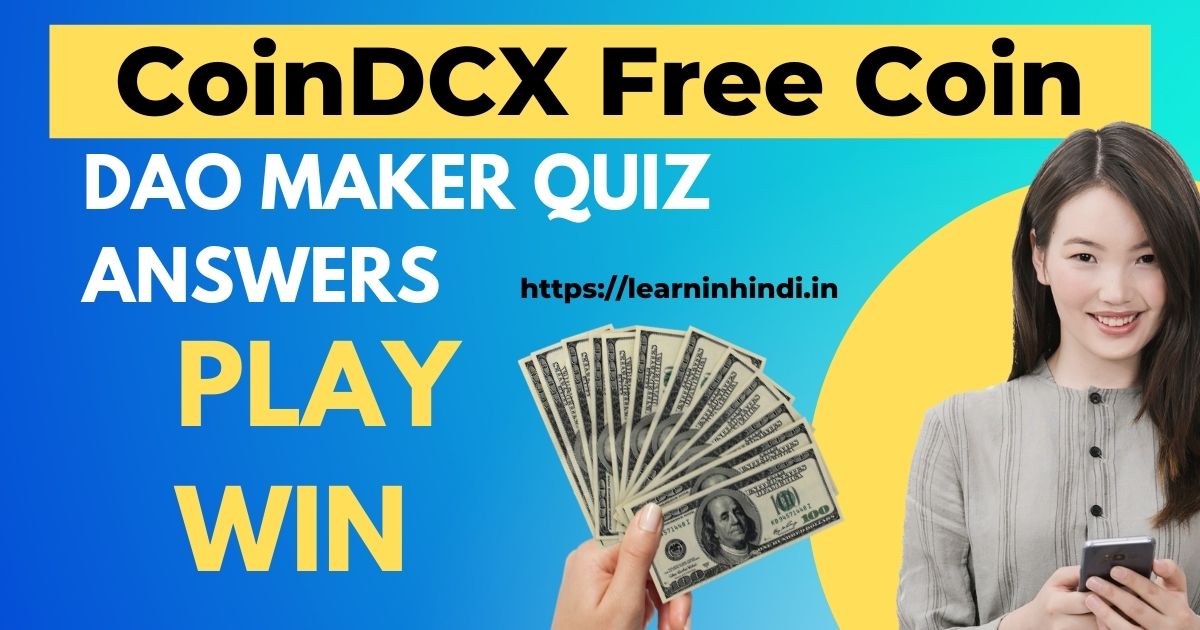 CoinDCX DAO Maker Quiz Answers